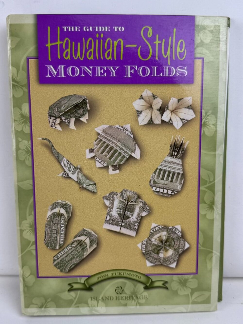 Hawaiian Style Money Folds Jodi Fukumoto Origami Book 9780896104143 Spiral